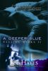 A Deeper Blue A Deeper Blue