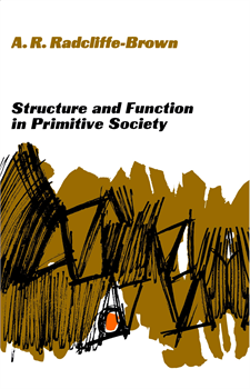 Structure and Function in Primitive Society Structure and Function in Primitive Society