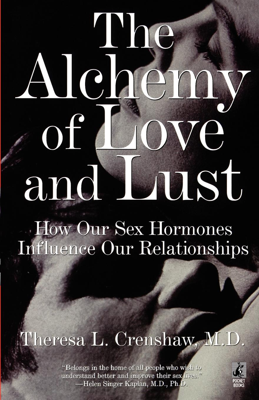 The Alchemy of Love and Lust | Book by Theresa L. Crenshaw | Official  Publisher Page | Simon & Schuster