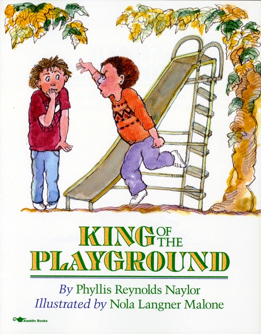 King of the Playground | Book by Phyllis Reynolds Naylor, Nola Langner ...