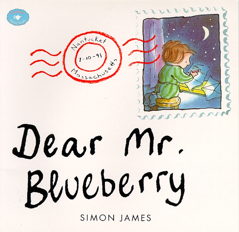 Dear Mr. Blueberry Book by Simon James Official Publisher Page
