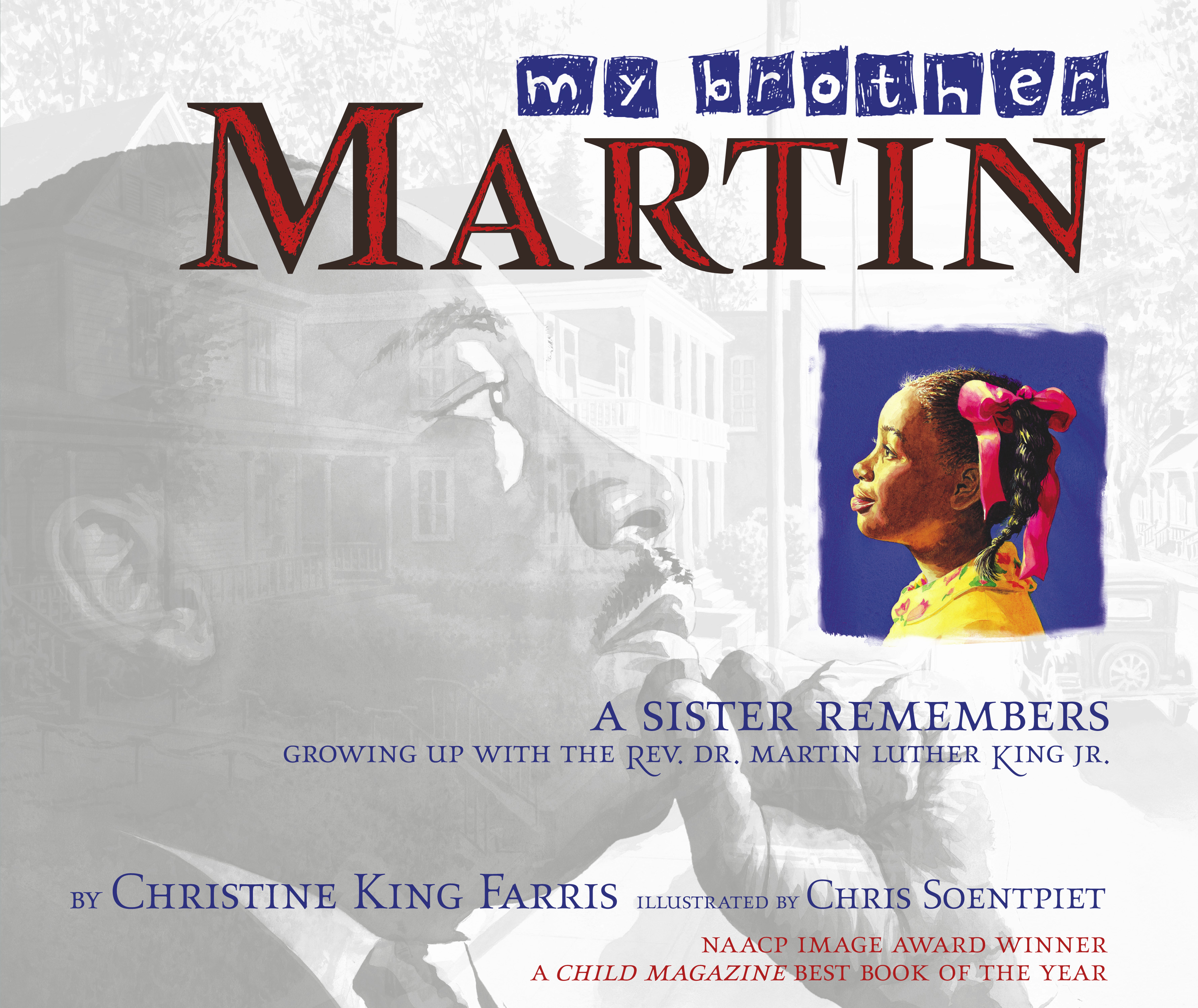 My Brother Martin Book By Christine King Farris Chris Soentpiet Official Publisher Page Simon Schuster Canada