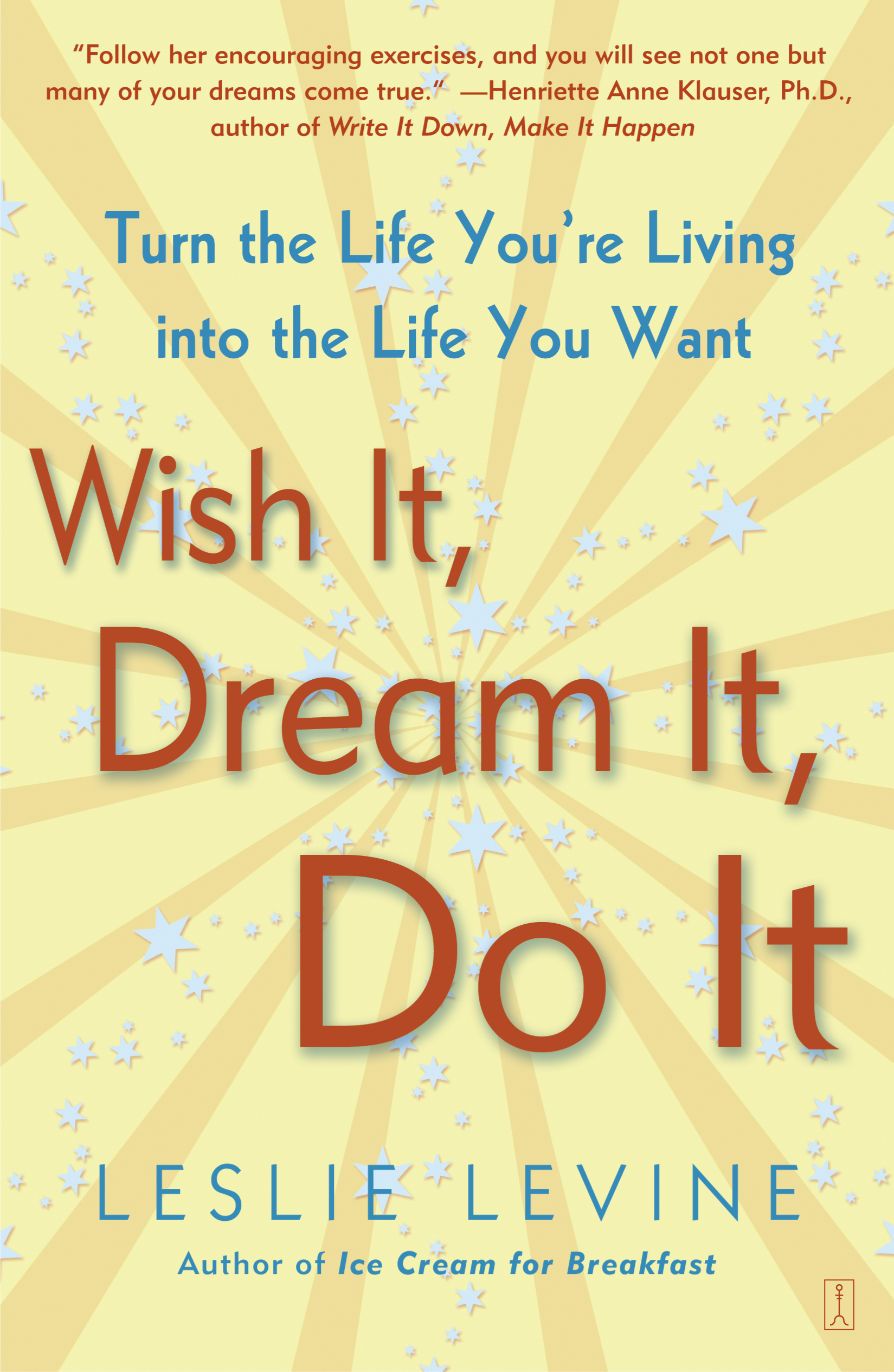 wish-it-dream-it-do-it-book-by-leslie-levine-official-publisher