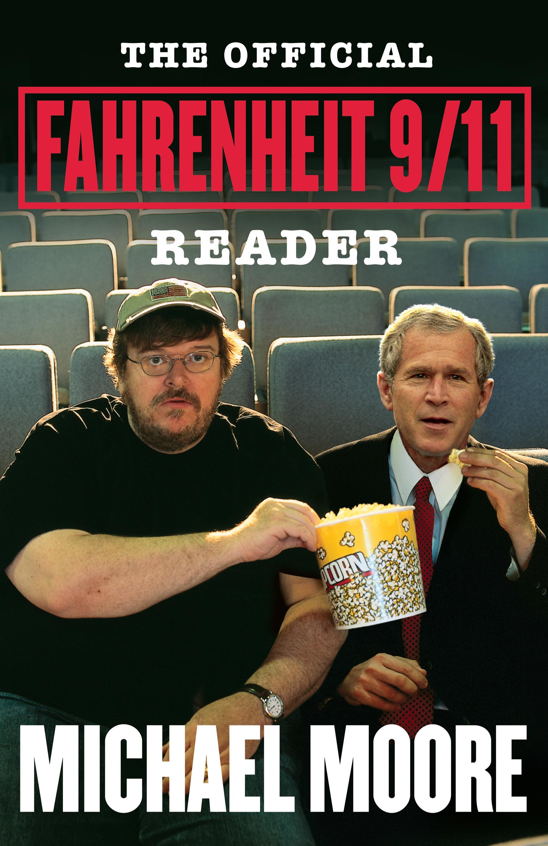 The Official Fahrenheit 9/11 Reader | Book by Michael Moore | Official ...