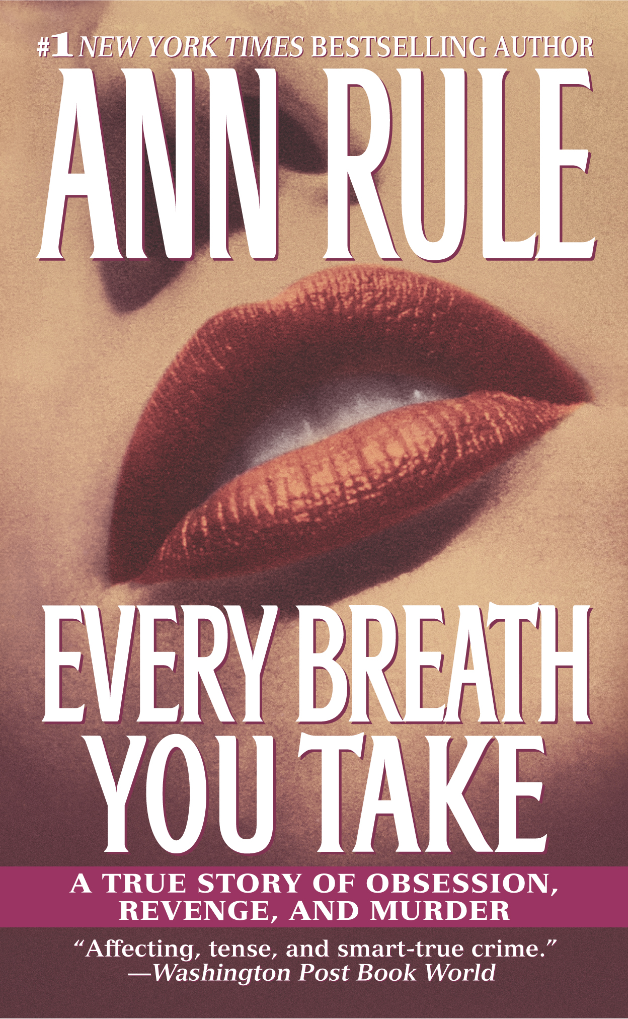 Every Breath You Take Book By Ann Rule Official Publisher Page Simon Schuster