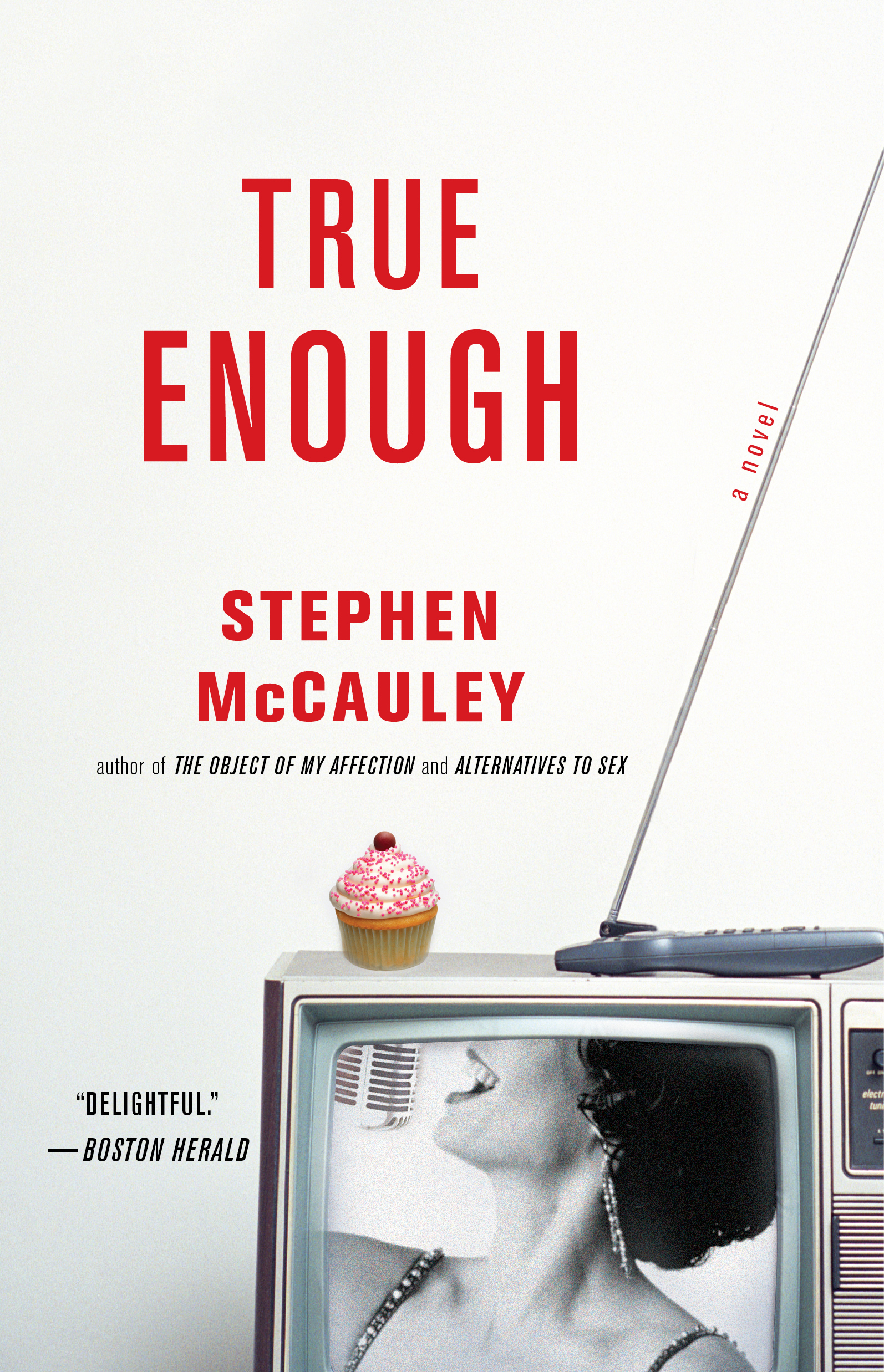 True Enough Book by Stephen McCauley Official Publisher Page Simon and Schuster