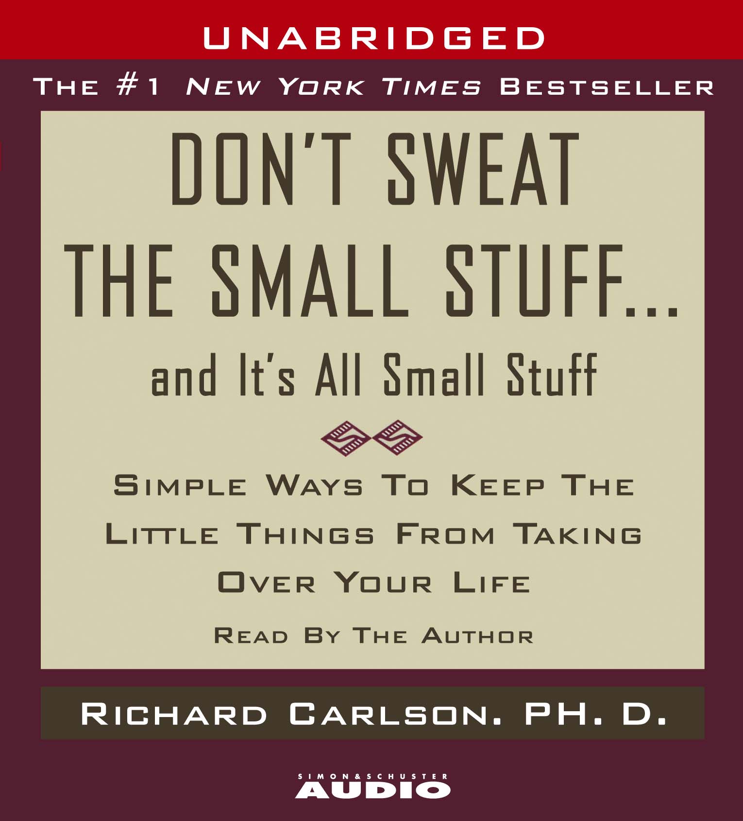 Don't Sweat the Small Stuff...And It's All Small Stuff