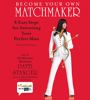 Become Your Own Matchmaker Become Your Own Matchmaker