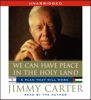 We Can Have Peace in the Holy Land We Can Have Peace in the Holy Land