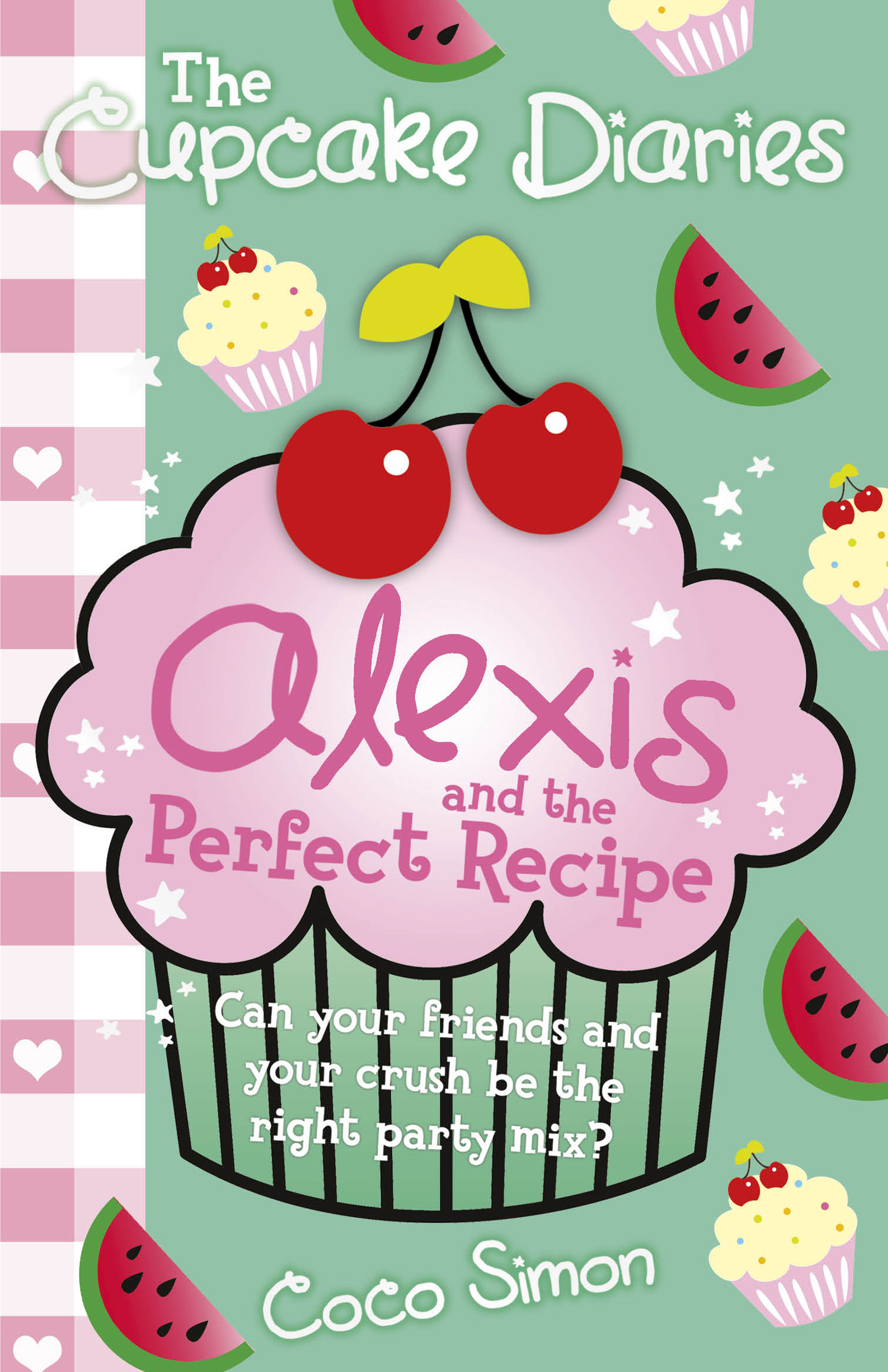 The Cupcake Diaries: Alexis and the Perfect Recipe | Book by Coco Simon ...