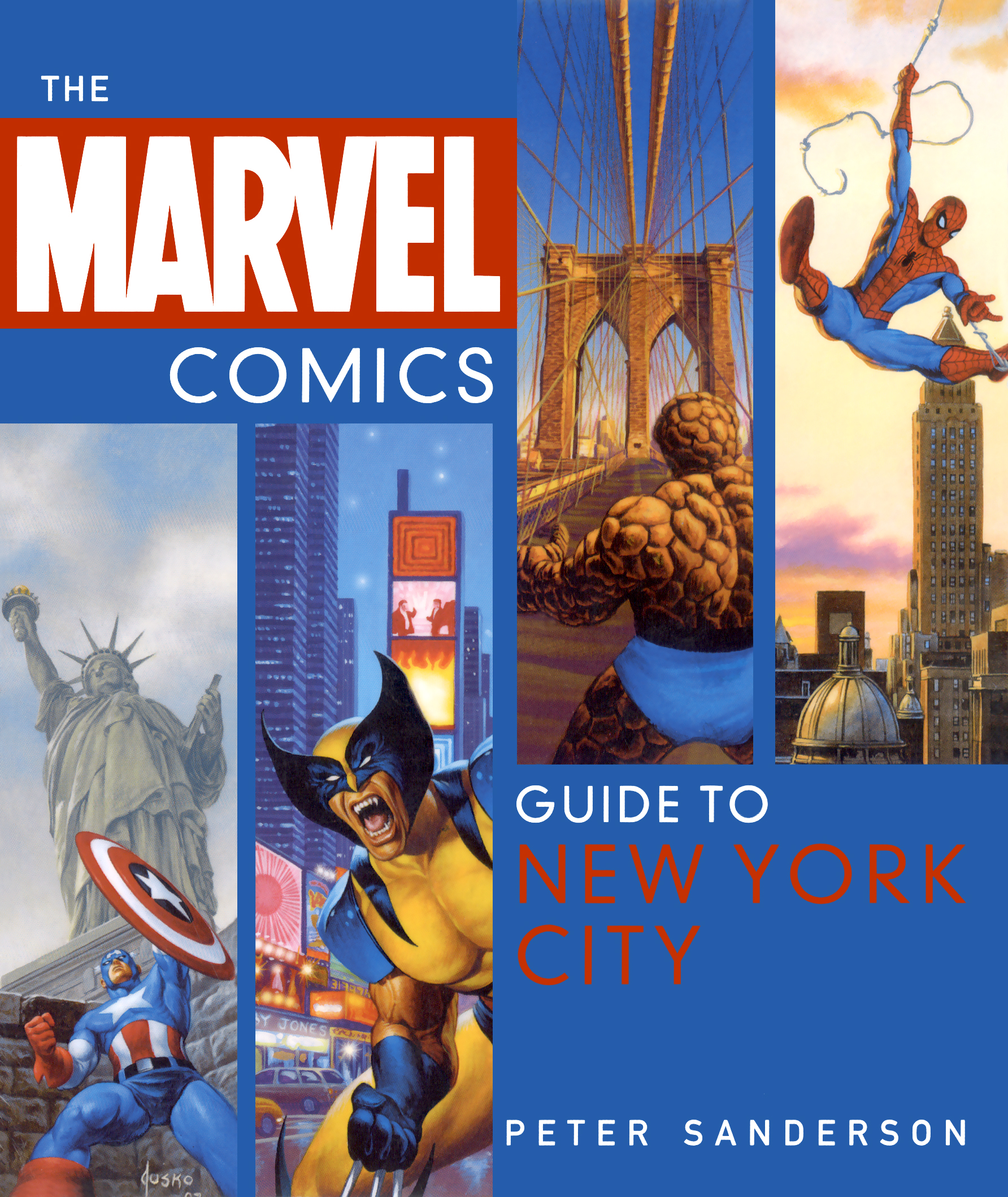 The Marvel Comics Guide to New York City, Book by Peter Sanderson, Official Publisher Page