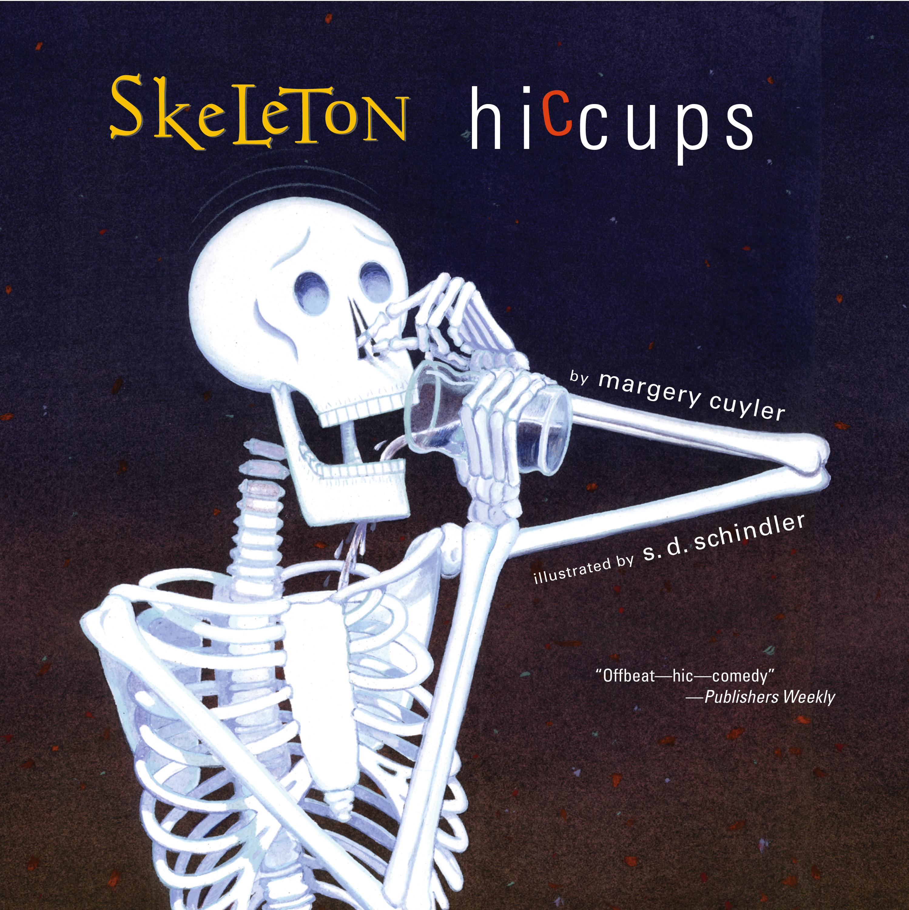 Skeleton Hiccups Book By Margery Cuyler, Schindler Official, 47% OFF