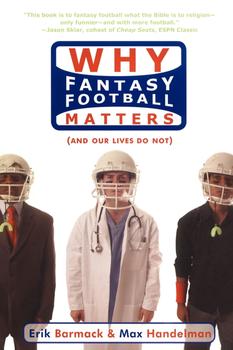 Why Fantasy Football Matters Why Fantasy Football Matters