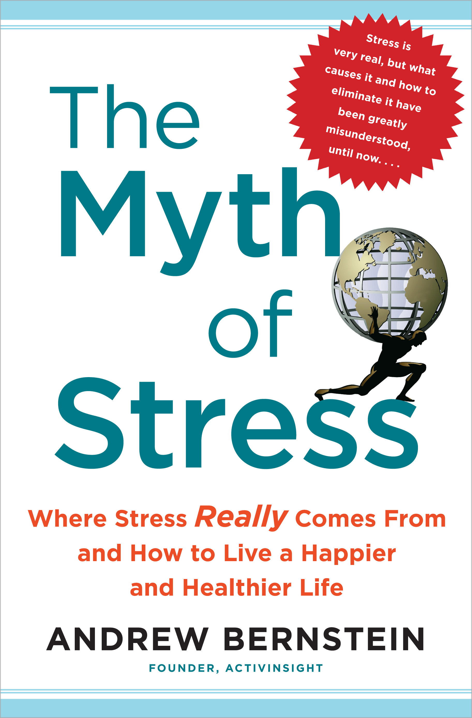 The Myth of Stress | Book by Andrew Bernstein | Official Publisher Page ...