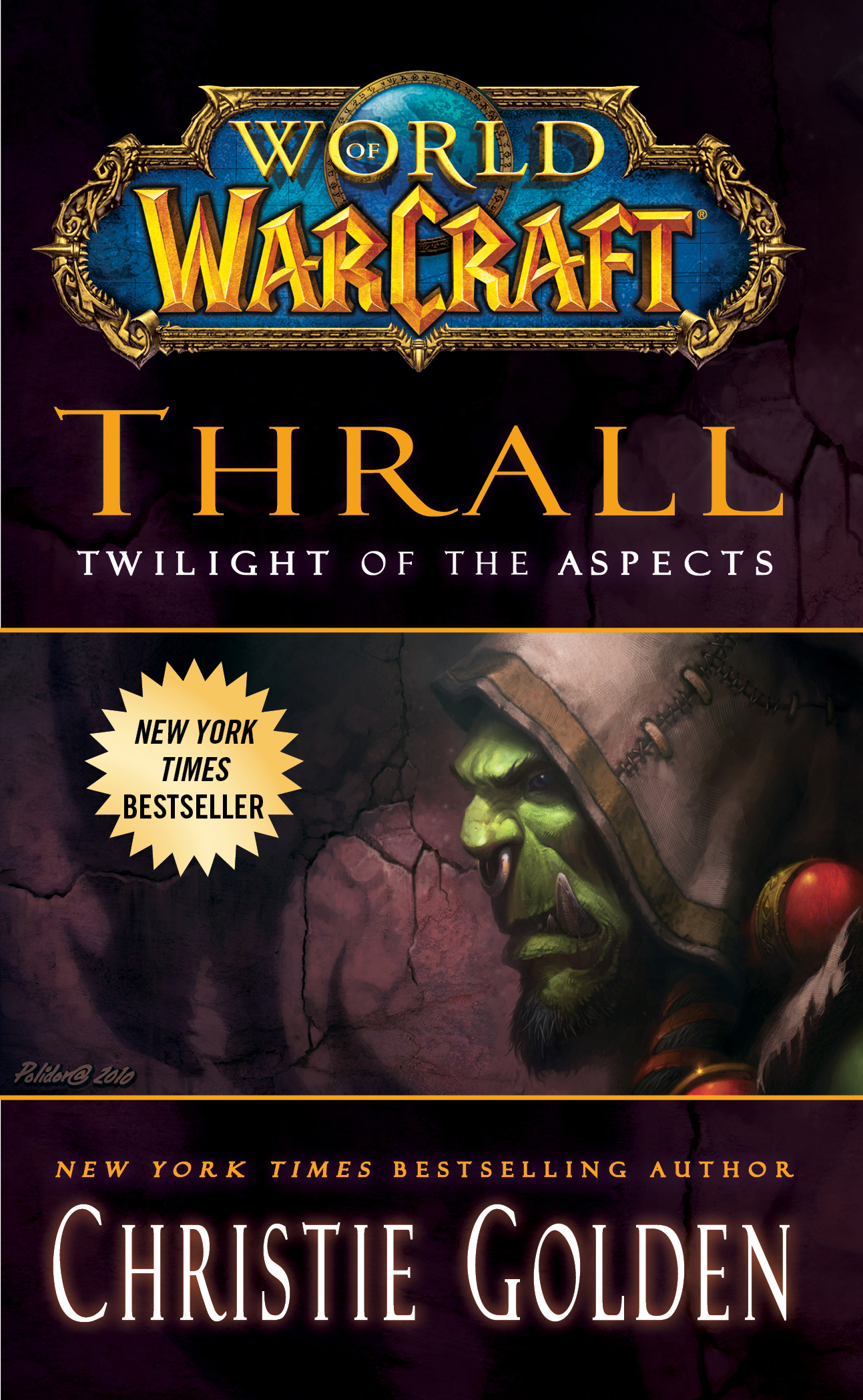 World of Warcraft: Thrall: Twilight of the Aspects | Book by Christie  Golden | Official Publisher Page | Simon & Schuster