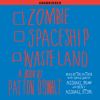 Zombie Spaceship Wasteland Zombie Spaceship Wasteland