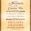 The Women of the Cousins' War The Women of the Cousins' War
