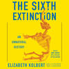 The Sixth Extinction The Sixth Extinction