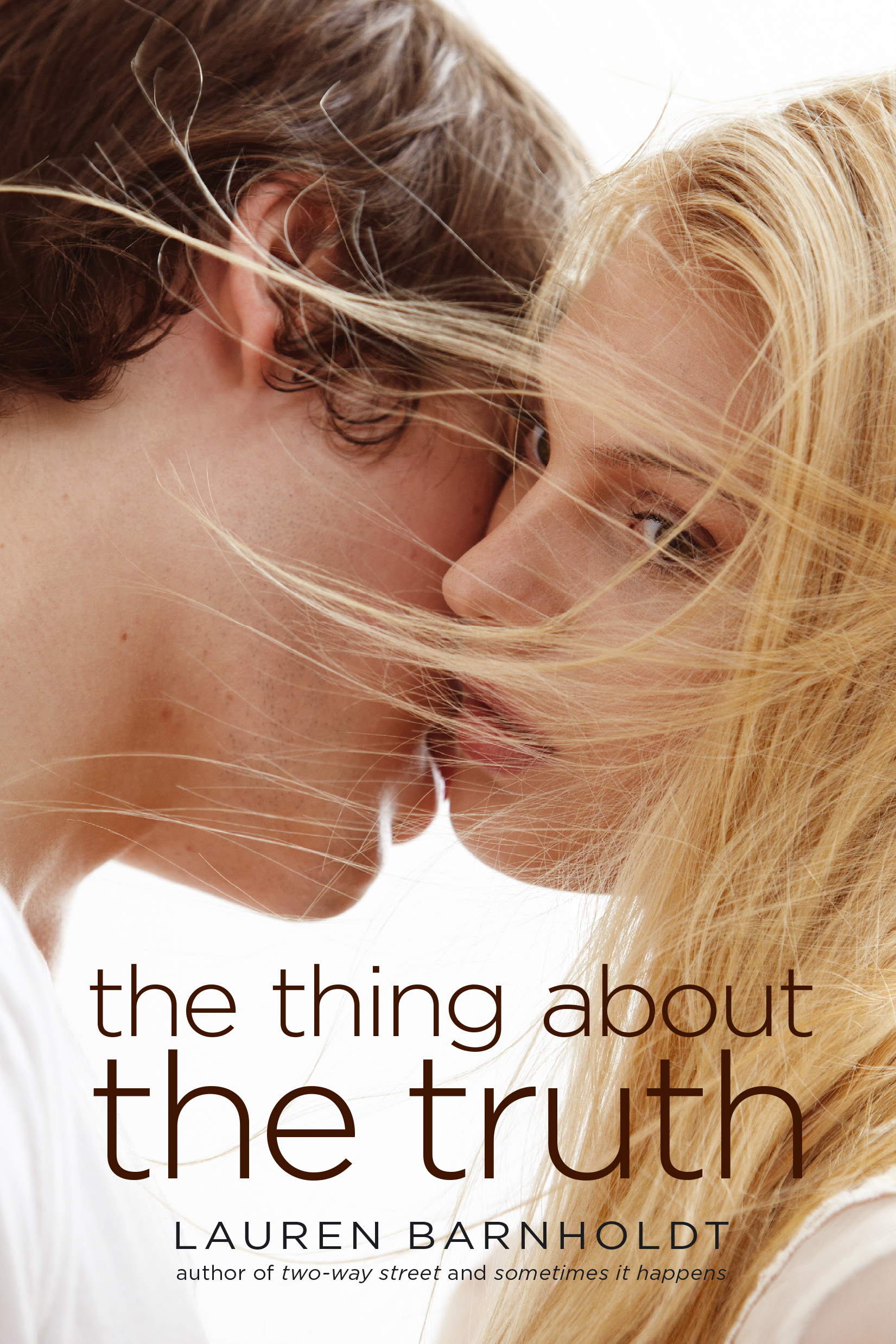 The Thing About The Truth Book By Lauren Barnholdt Official Publisher Page Simon Schuster