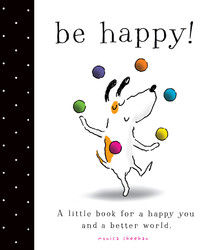 Be Happy! Be Happy!