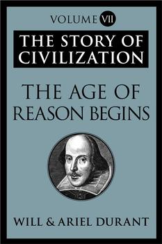 A History of European Civilization in the Period of Shakespeare, Bacon, Montaigne, Rembrandt, Galileo, and Descartes
