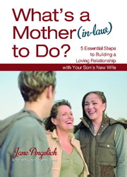 What's a Mother (in-Law) to Do?