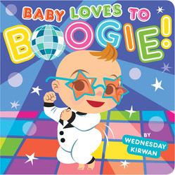 Baby Loves to Boogie! Baby Loves to Boogie!