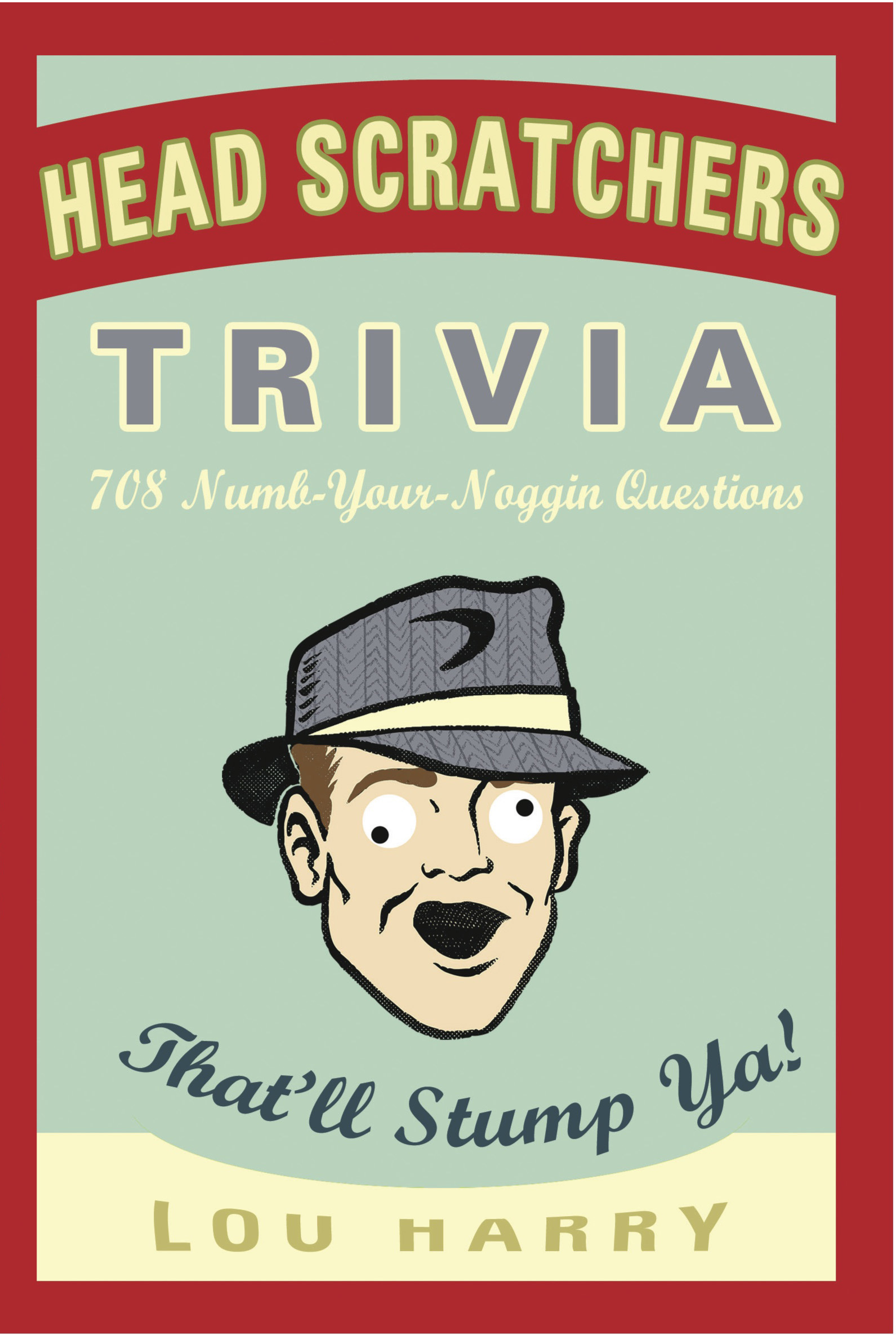 Head Scratchers Trivia Book By Lou Harry Anthony Owsley Eric Berman 