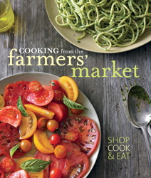 Williams-Sonoma Cooking from the Farmers’ Market