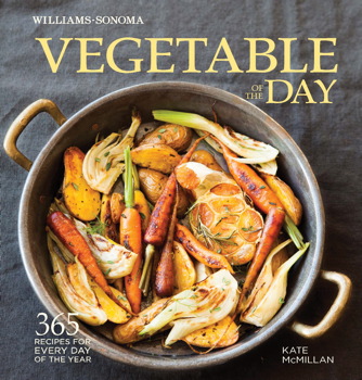 Vegetable of the Day (Williams-Sonoma) Vegetable of the Day (Williams-Sonoma)