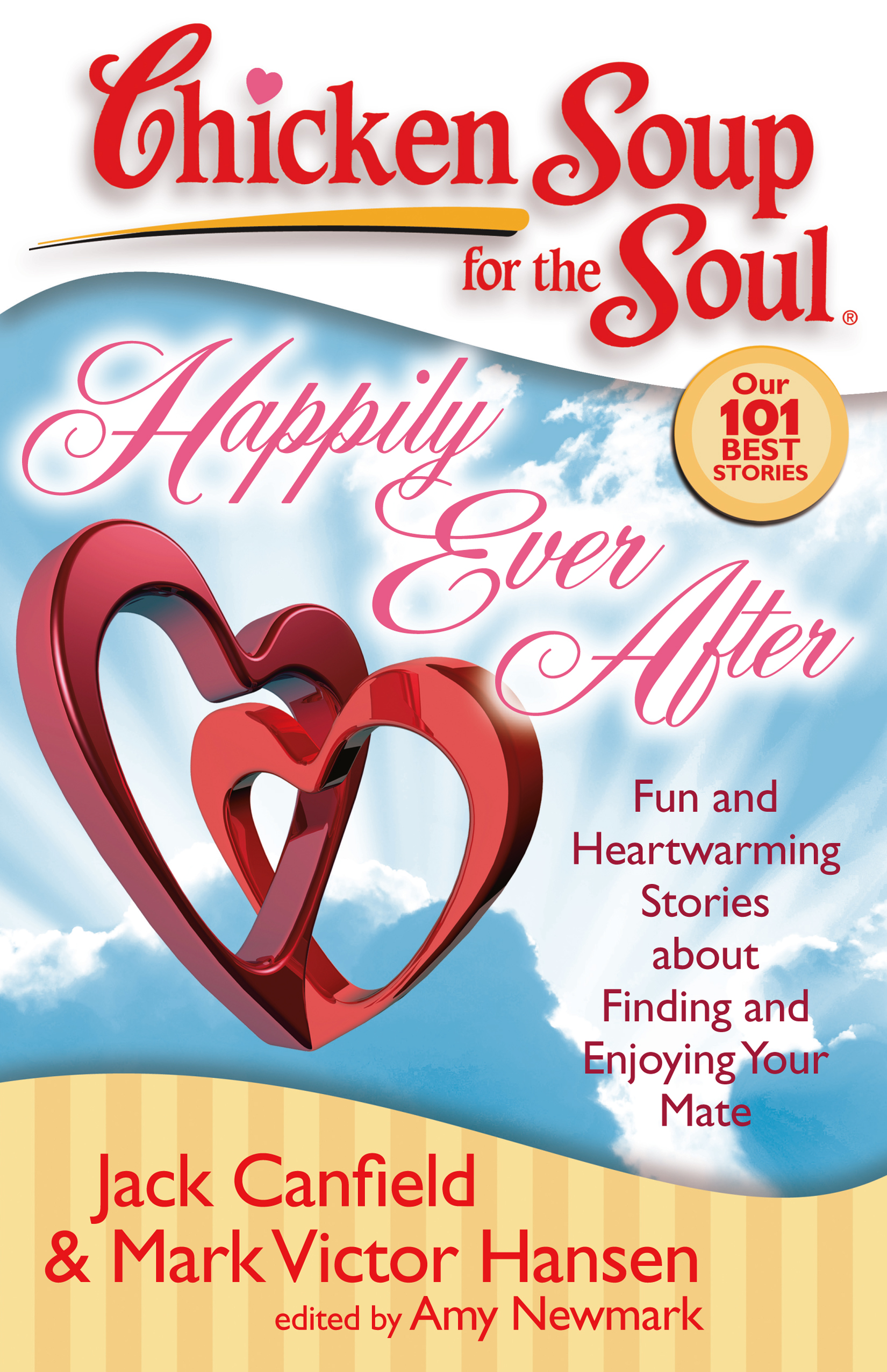 Chicken Soup For The Soul Happily Ever After Book By Jack Canfield