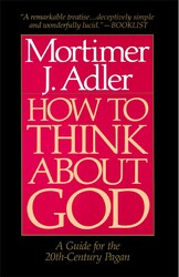 How to Think About God How to Think About God