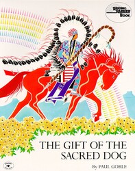 The Gift of the Sacred Dog The Gift of the Sacred Dog
