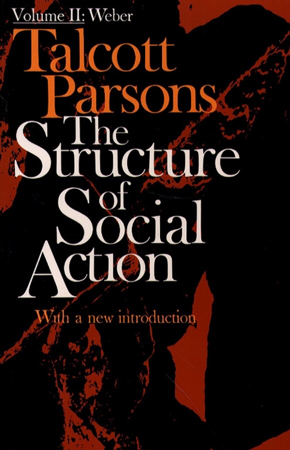 Structure of Social Action 2nd Ed. Vol. 2