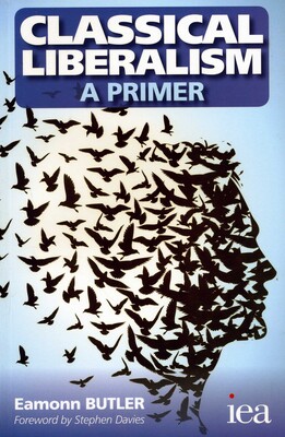 Classical Liberalism - A Primer Classical Liberalism - A Primer