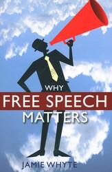 Why Free Speech Matters Why Free Speech Matters