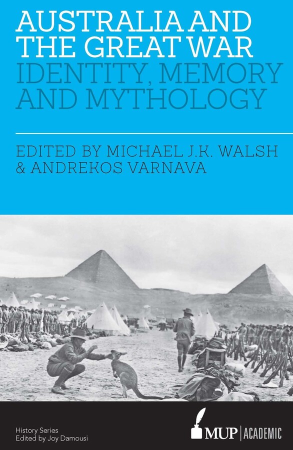 Australia and the Great War eBook by Michael JK Walsh, Andrekos Varnava ...