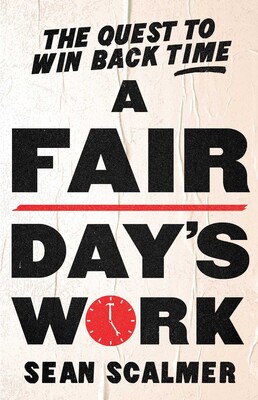 A Fair Day's Work A Fair Day's Work