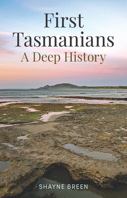 洋書 s of Tasmania First Tasmanians | Book by Shayne Breen | Official Publisher Page
