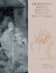 Giorgione, Dante and the Sydney Incunable Giorgione, Dante and the Sydney Incunable