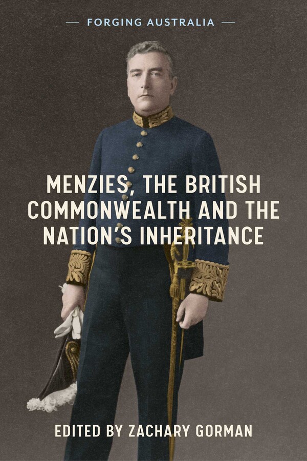 Menzies, the British Commonwealth and the Nation's Inheritance