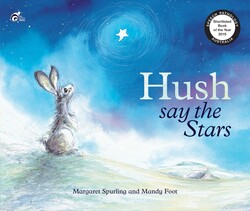 Hush Say the Stars Hush Say the Stars