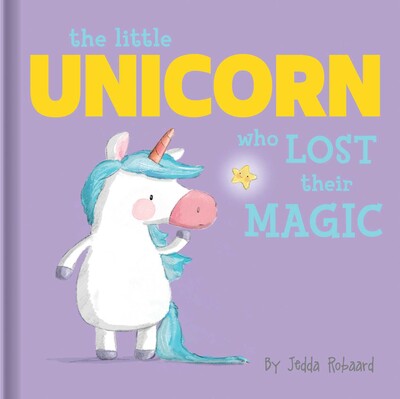 Little Unicorn Who Lost Their Magic Little Unicorn Who Lost Their Magic