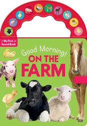 Good Morning! On the Farm Good Morning! On the Farm