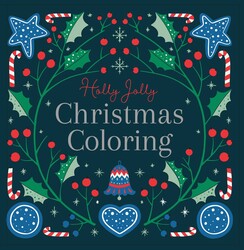 Holly Jolly: Christmas Coloring Book Holly Jolly: Christmas Coloring Book
