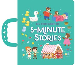 My First Book of 5-Minute Stories My First Book of 5-Minute Stories