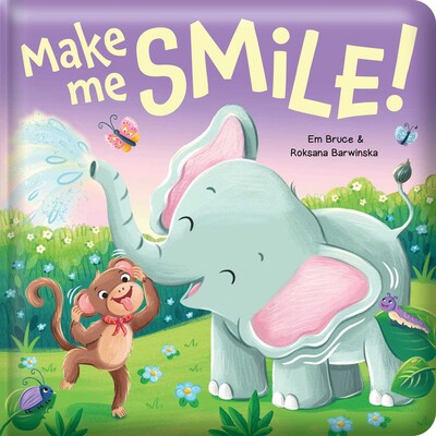 Make Me Smile!: Padded Board Book Make Me Smile!: Padded Board Book