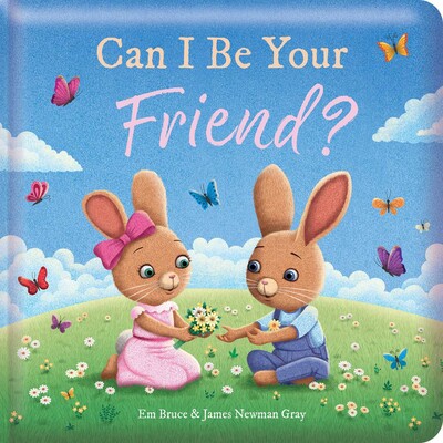 Can I Be Your Friend?: Padded Board Book Can I Be Your Friend?: Padded Board Book