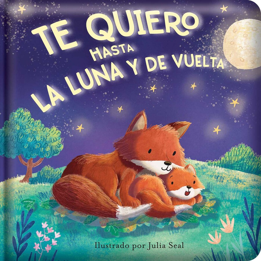 Te quiero hasta la luna y de vuelta (I Love You to the Moon and Back)
