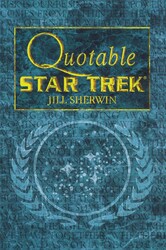 Quotable Star Trek Quotable Star Trek